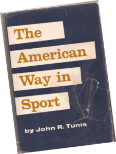 Book cover for "The American Way in Sport" by John R. Tunis
